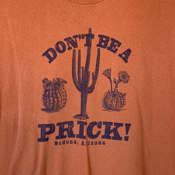 Vintage Sedona, Arizona rust orange Don’t‎ be a prick cactus graphic T-shirt - Picture 2 of 6